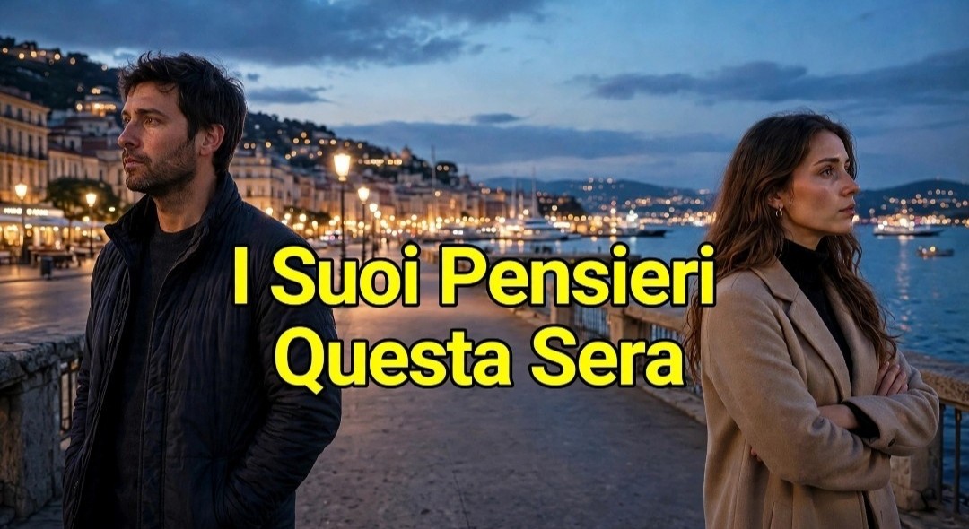 I suoi pensieri questa sera 