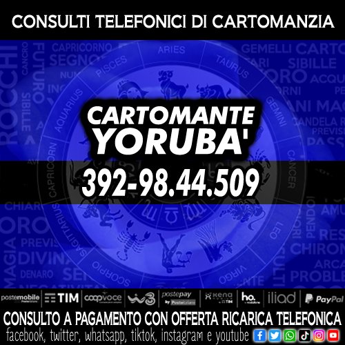 NON TI DO SOLO RISPOSTE MA ANCHE SOLUZIONI! IL CARTOMANTE YORUBA'